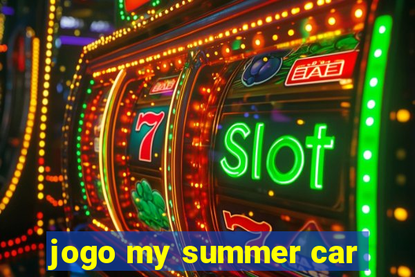 jogo my summer car